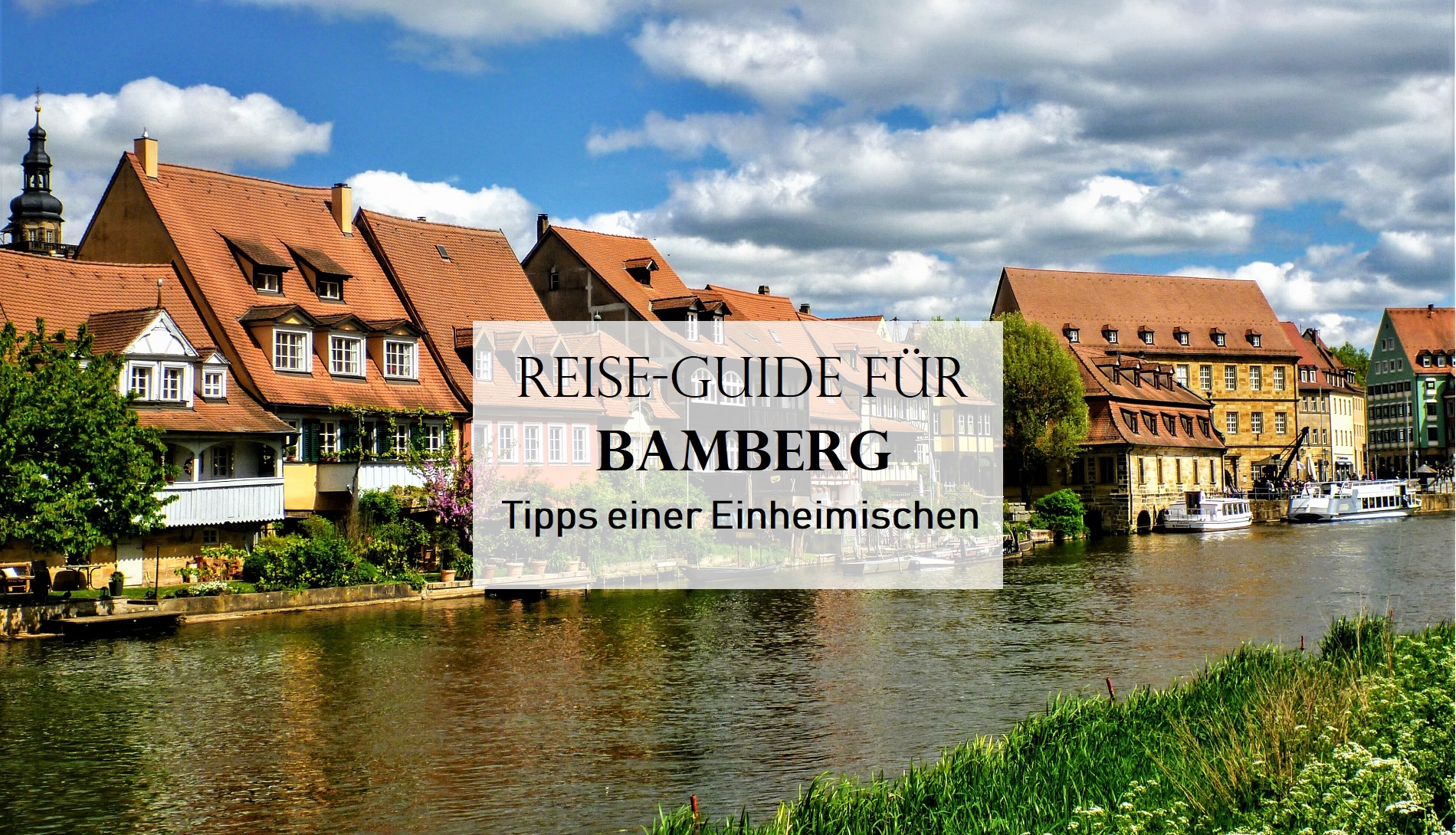 Bamberg Sehenswürdigkeiten: Bamberg-Tipps einer Einheimischen