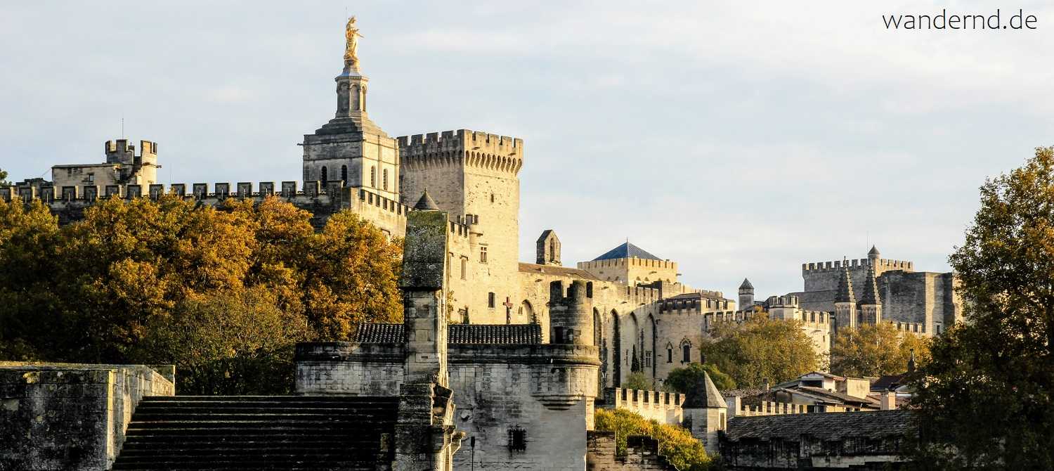 Avignon Sehenswürdigkeiten: Brücke, Papstpalast, Kathedrale